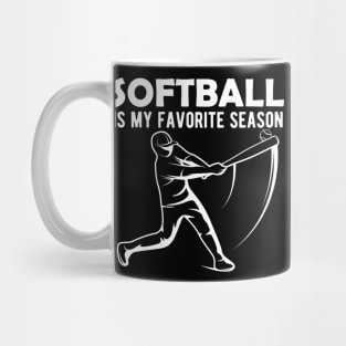 Softball is My Favorite Season Mug